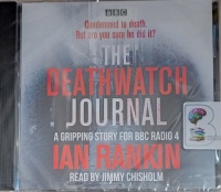 The Deathwatch Journal written by Ian Rankin performed by Jimmy Chisholm on Audio CD (Unabridged)